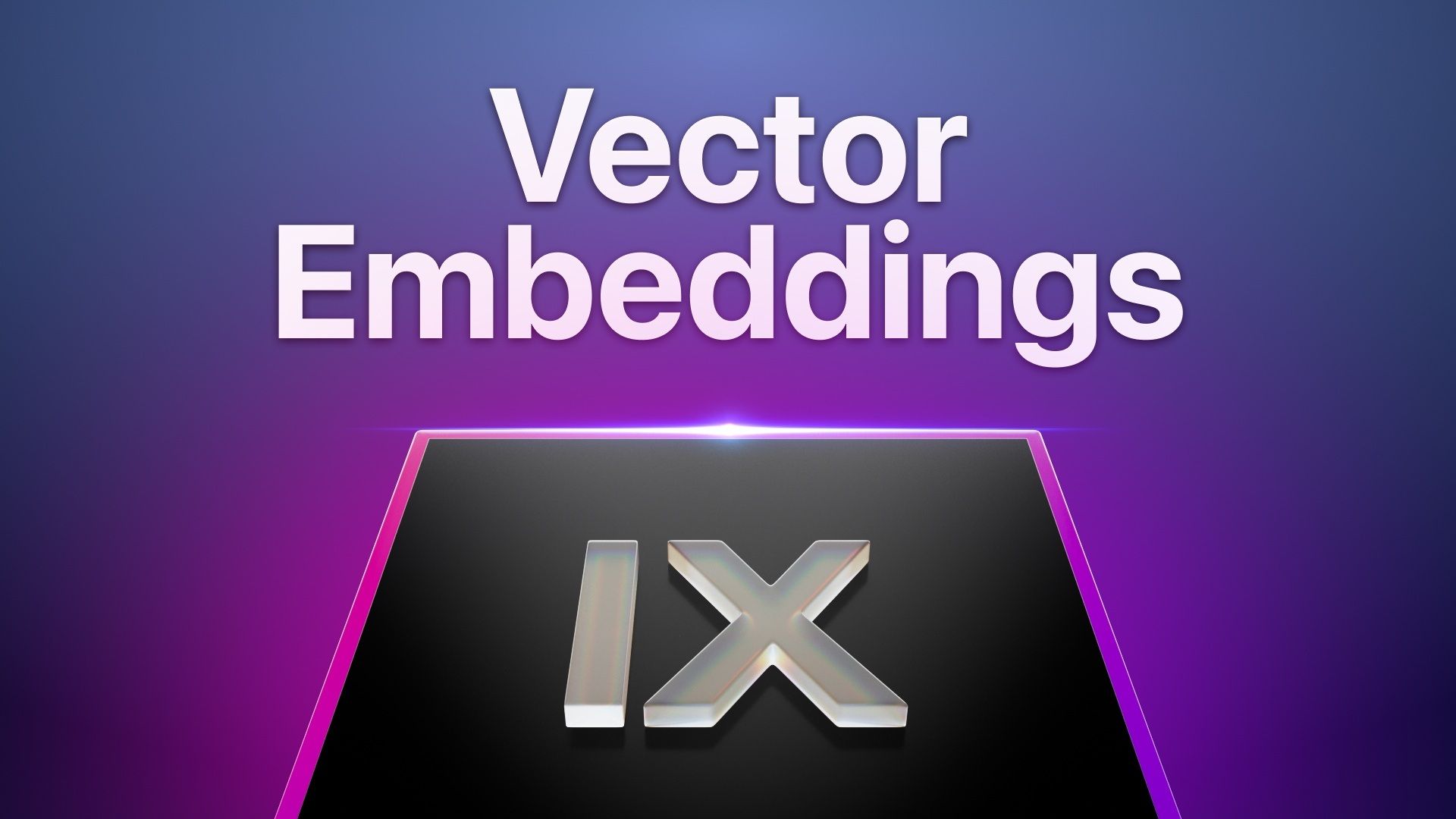 Vector Embeddings