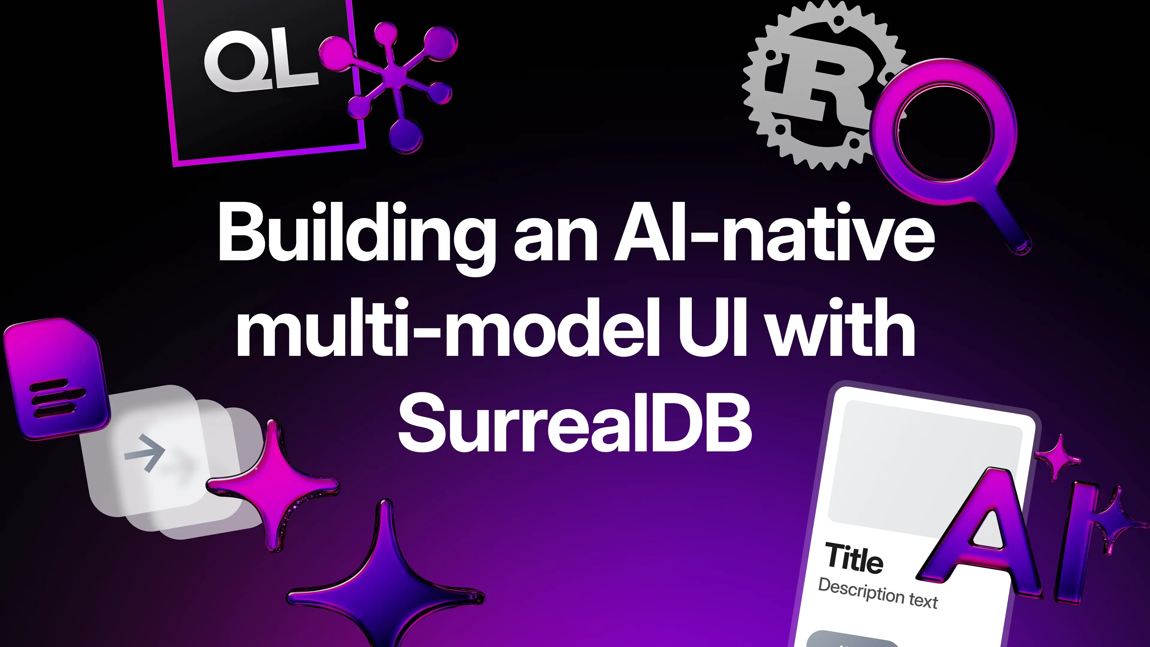 Building an AI-native multi-model UI with SurrealDB