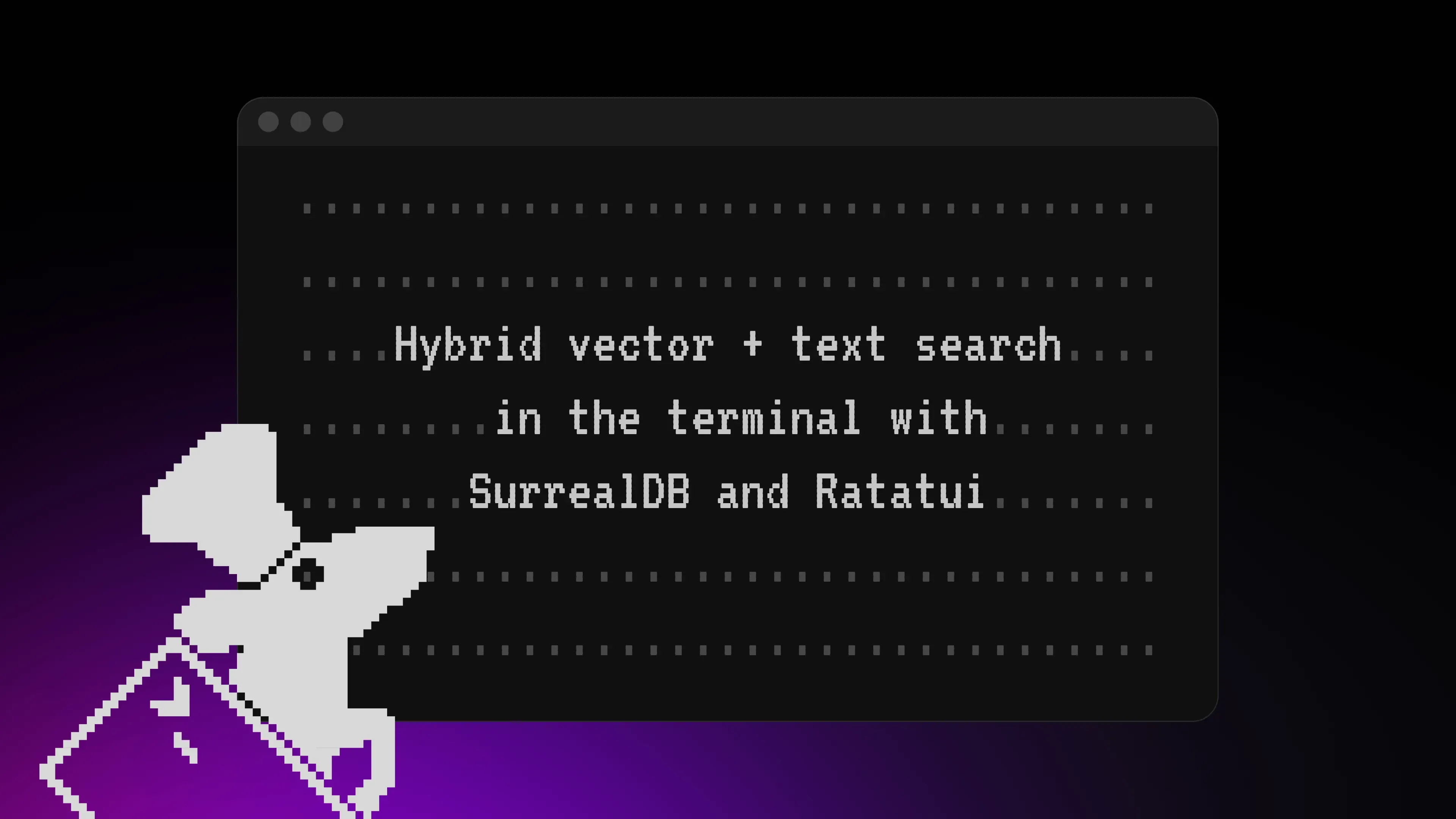 Hybrid vector + text Search in the terminal with SurrealDB and Ratatui