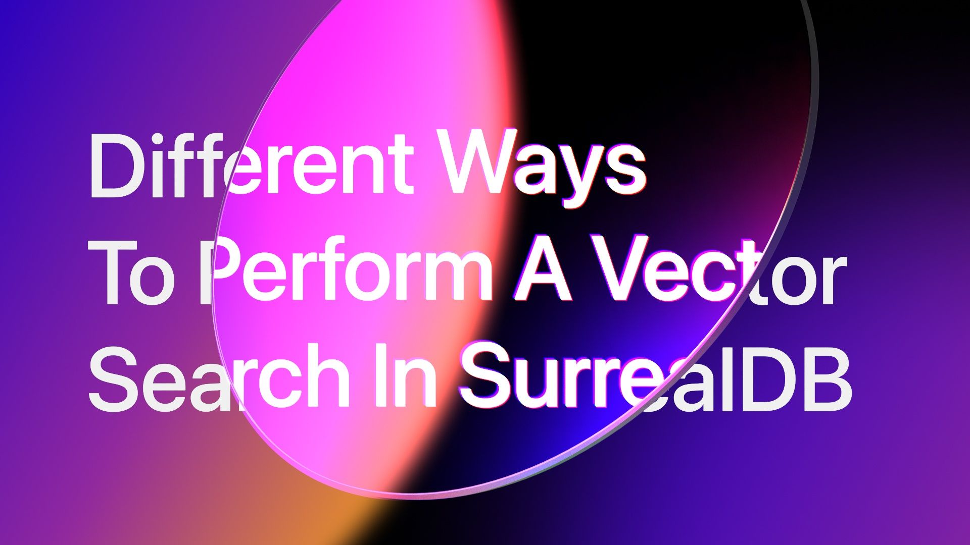 Different ways to perform a Vector Search in SurrealDB