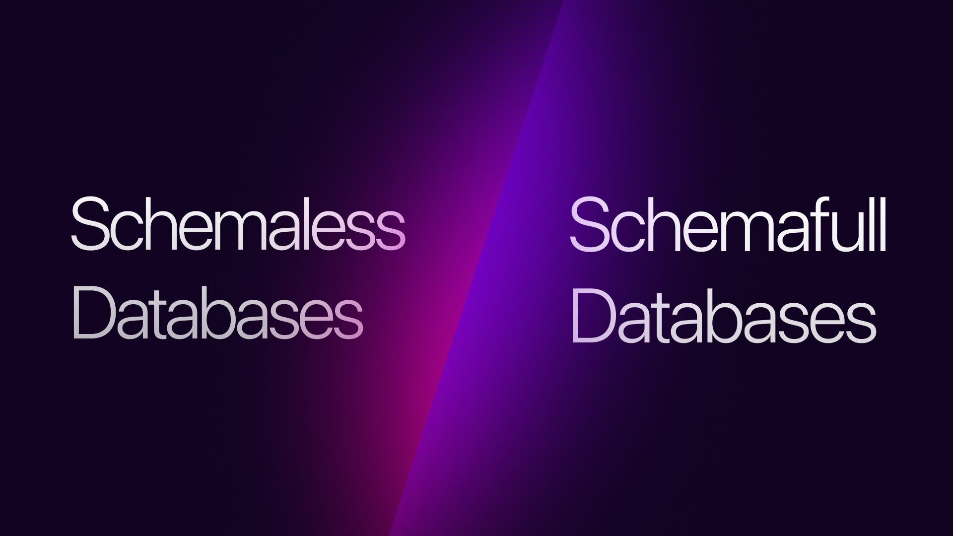 Schemaless vs Schemafull Databases