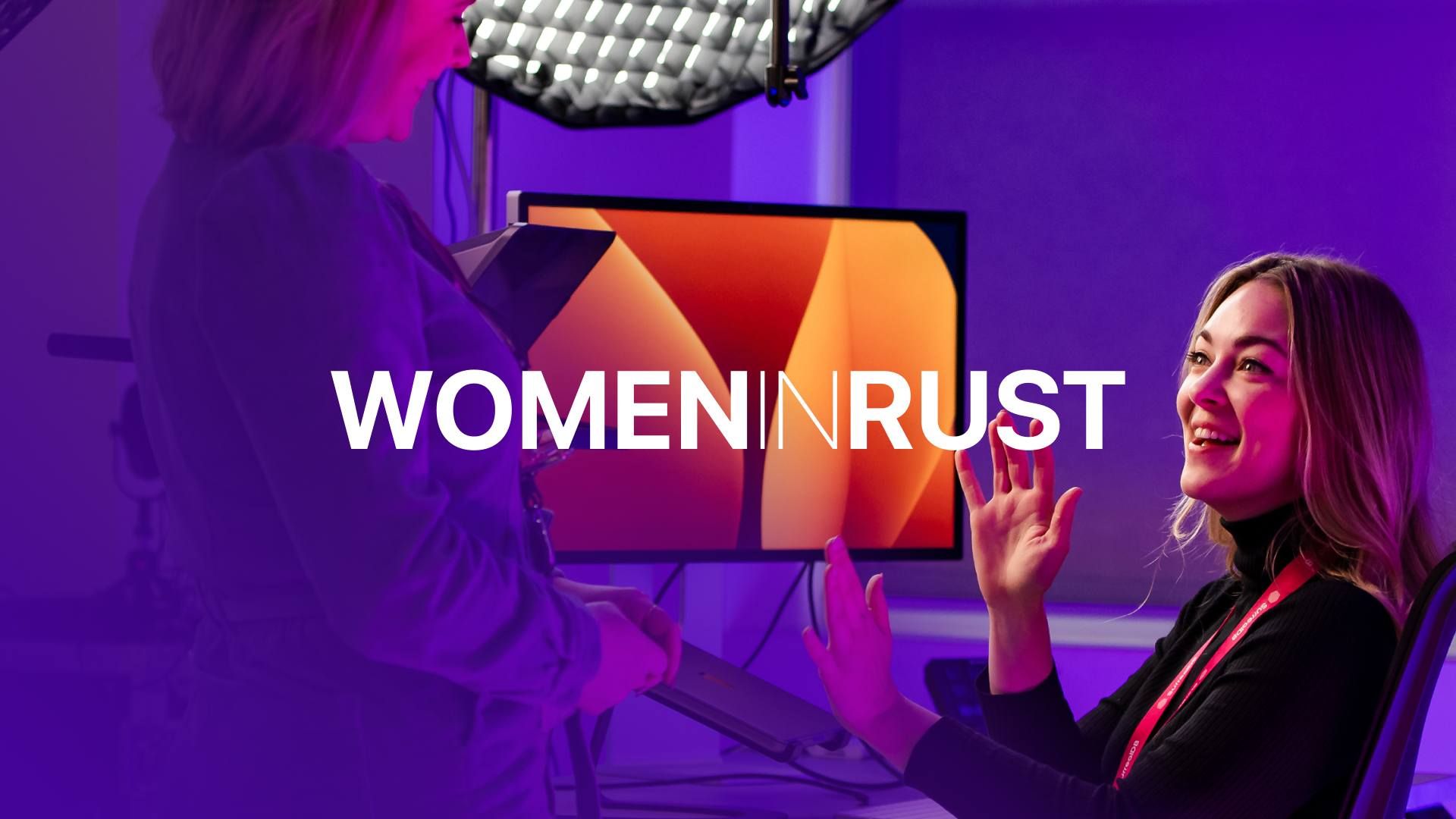 Why We Launched Women in Rust