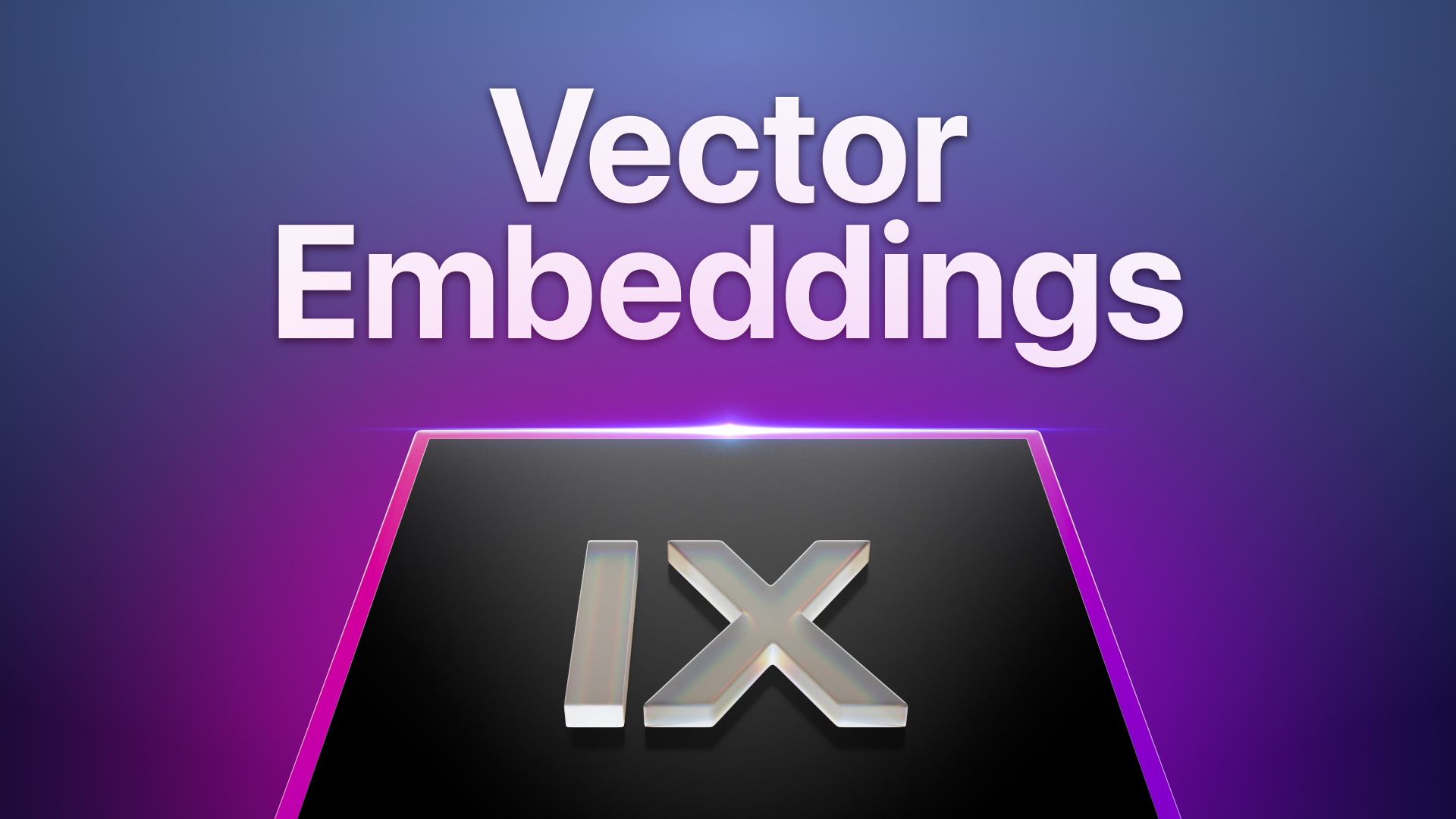 Vector Embeddings