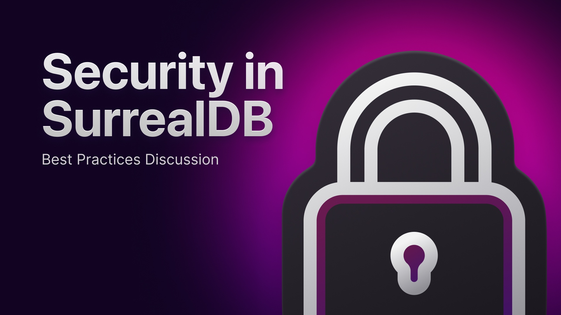 Security in SurrealDB: Best Practices Discussion